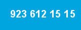 923 612 15 15